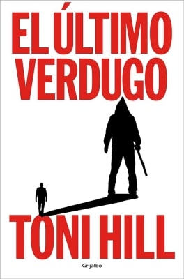 Libros recomendados según valoración media de lectores El último verdugo (Toni Hill)