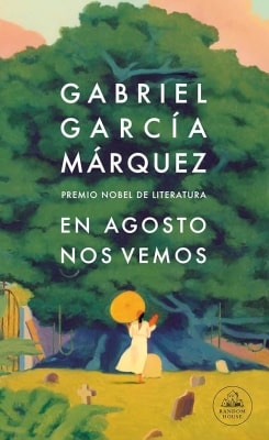 Libros mejor valorados por los lectores en 2024 En agosto nos vemos (Gabriel García Márquez)