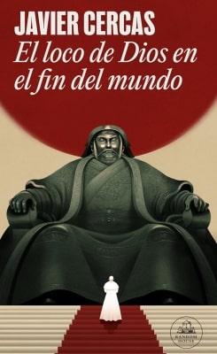 Libros mejor valorados por los lectores en 2025 El loco de Dios en el fin del mundo (Javier Cercas)