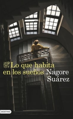 Libros mejor valorados por los lectores en 2025 Lo que habita en los sueños (Nagore Suárez)