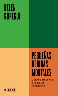 Libros mejor valorados por los lectores en 2024 Pequeñas heridas mortales (Belén Gopegui)