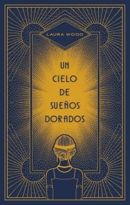 Libros mejor valorados por los lectores en 2021 Un cielo de sueños dorados (Laura Wood)