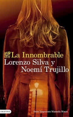 Libros mejor valorados por los lectores en 2024 La Innombrable (Lorenzo Silva, Noemí Trujillo)