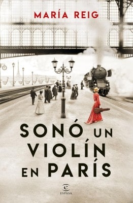Libros mejor valorados por los lectores en 2025 Sonó un violín en París (María Reig) Editorial Espasa
