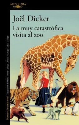 Libros mejor valorados por los lectores en 2025 La muy catastrófica visita al zoo (Joël Dicker)