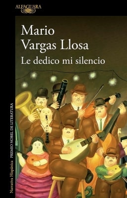 Le dedico mi silencio (Mario Vargas Llosa) Le dedico mi silencio (Mario Vargas Llosa)