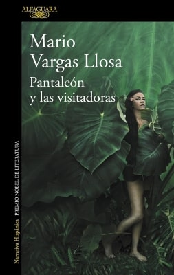 Los 10 mejores libros de Mario Vargas Llosa Pantaleón y las visitadoras (1973)