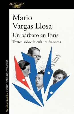 Un bárbaro en París. Textos sobre la cultura francesa (Mario Vargas Llosa) Un bárbaro en París. Textos sobre la cultura francesa (Mario Vargas Llosa)