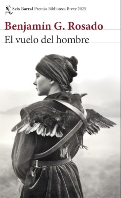 Libros mejor valorados por los lectores en 2025 El vuelo del hombre (Benjamín G. Rosado)
