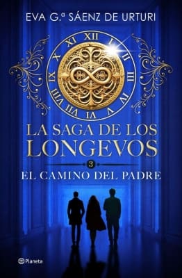 Libros mejor valorados por los lectores en 2025 La saga de los longevos 3. El Camino del Padre (Eva G.ª Sáenz de Urturi)