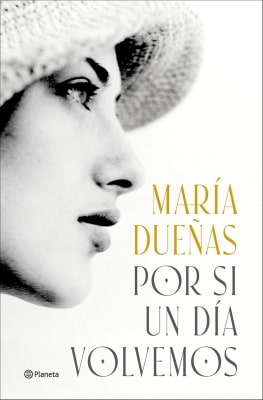 Libros mejor valorados por los lectores en 2025 Por si un día volvemos (María Dueñas)