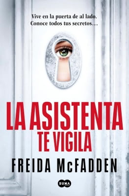 Libros mejor valorados por los lectores en 2024 La asistenta te vigila (Freida McFadden)