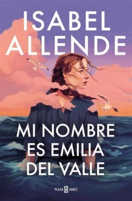 Libros mejor valorados por los lectores en 2025 Mi nombre es Emilia del Valle (Isabel Allende)