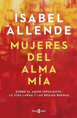 Libros recomendados según valoración media de lectores Mujeres del alma mía (Isabel Allende)