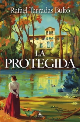 Libros mejor valorados por los lectores en 2025 La protegida (Rafael Tarradas)