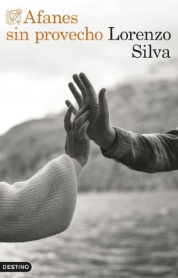 Libros mejor valorados por los lectores en 2025 Afanes sin provecho de Lorenzo Silva opiniones