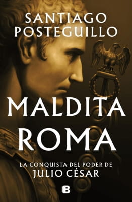 Libros recomendados según valoración media de lectores Maldita Roma (Santiago Posteguillo)