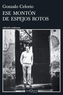 Libros mejor valorados por los lectores en 2025 Ese montón de espejos rotos (Gonzalo Celorio Blasco)