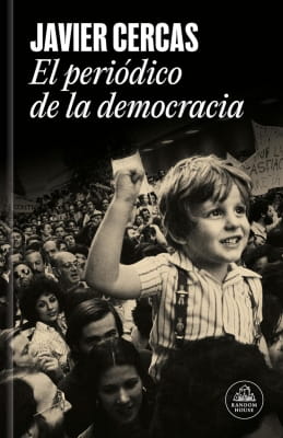 Opiniones de El Periódico de la Democracia (Javier Cercas)