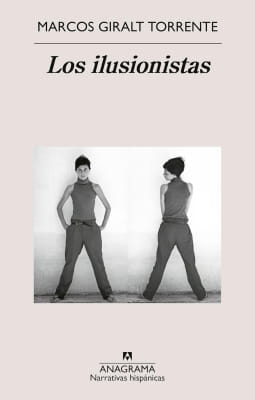 Libros mejor valorados por los lectores en 2025 Opiniones de Los ilusionistas (Marcos Giralt Torrente)