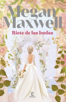 Novedades en libros más leídos y valorados Opiniones de Ríete de las bodas (Megan Maxwell)