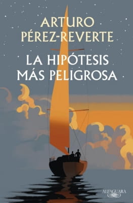 Novedades en libros más leídos y valorados Opiniones de La hipótesis más peligrosa (Arturo Pérez-Reverte)