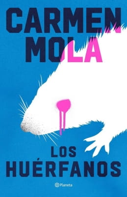 Opiniones de Los Huérfanos (Carmen Mola)