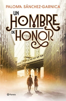 Opiniones de Un hombre de honor (Paloma Sánchez-Garnica)