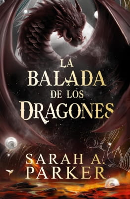 Saga La caída lunar completa (Sarah A. Parker) La balada de los dragones (Sarah A. Parker)