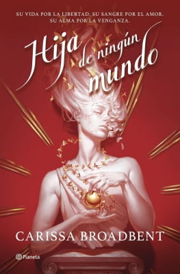 Hija de ningún mundo (Carissa Broadbent)