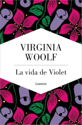 La vida de Violet (Virginia Woolf)