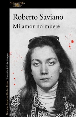 Mi amor no muere (Roberto Saviano)